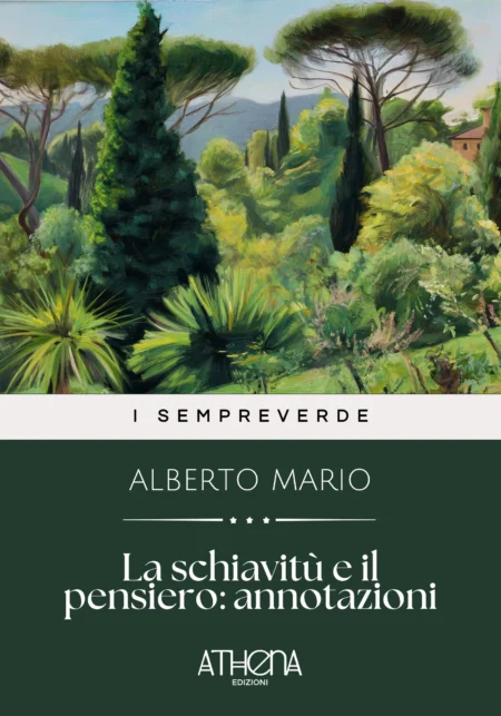 La schiavitù e il pensiero : annotazioni
